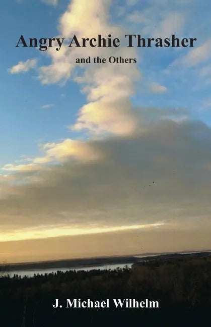 Angry Archie Thrasher and the Others - Paperback