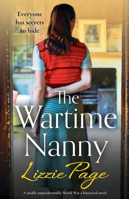 The Wartime Nanny: A totally unputdownable World War 2 historical novel - Paperback