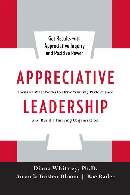 Appreciative Leadership (Pb) - Paperback
