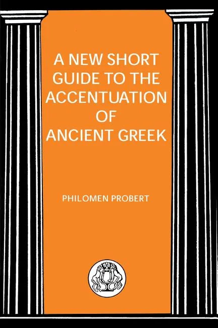 New Short Guide to the Accentuation of Ancient Greek - Paperback