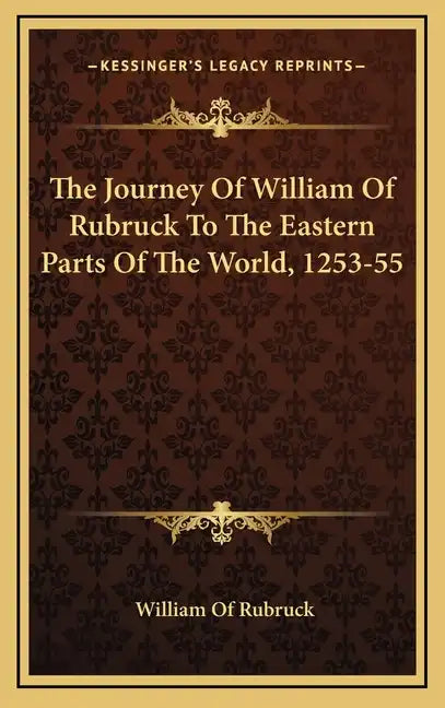 The Journey of William of Rubruck to the Eastern Parts of the World, 1253-55 - Hardcover