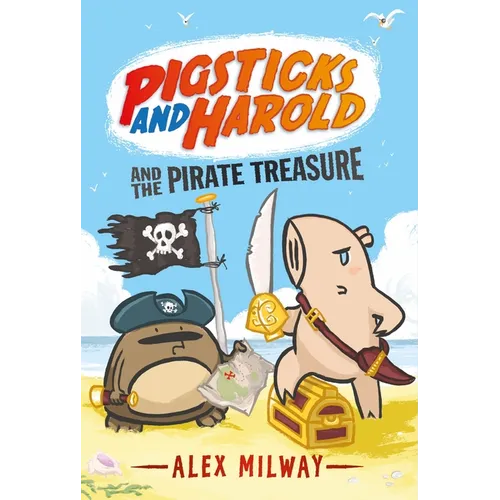Pigsticks and Harold and the Pirate Treasure - Hardcover