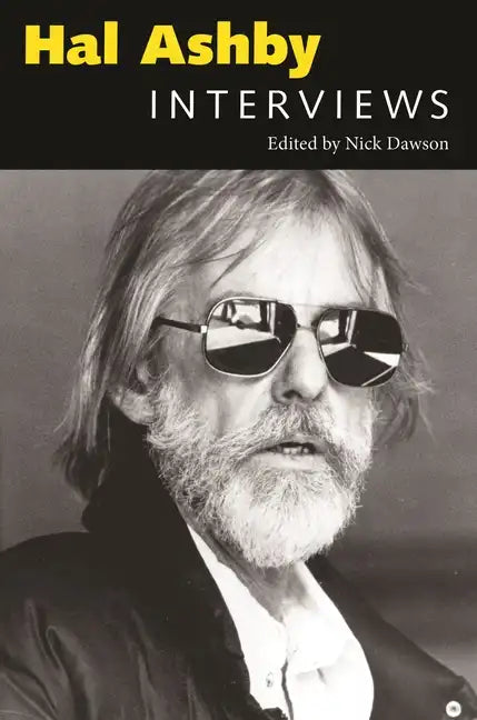 Hal Ashby: Interviews - Paperback