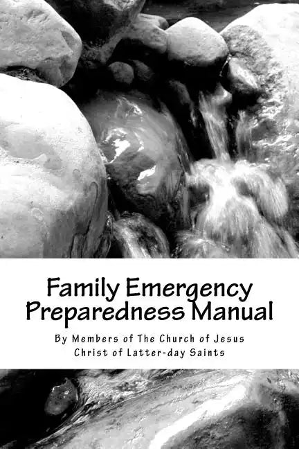 Family Emergency Preparedness Manual - Paperback