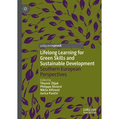 Lifelong Learning for Green Skills and Sustainable Development: Southern European Perspectives - Hardcover