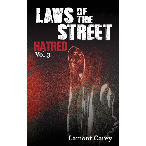 Laws Of The Street - Hatred - Paperback
