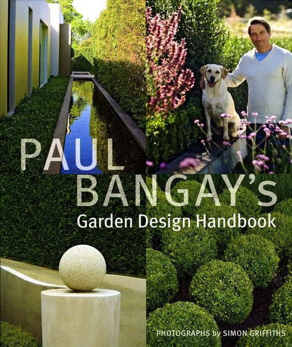 Paul Bangay's Garden Design Handbook - Hardcover