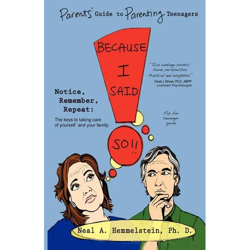 Because I Said So!! Parents' Guide to Parenting Teenagers - Paperback