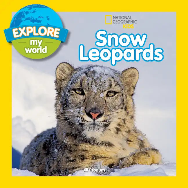 Explore My World Snow Leopards - Paperback
