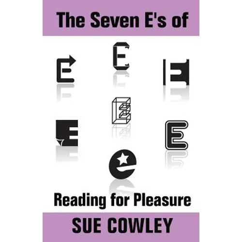 The Seven E's of Reading for Pleasure - Paperback