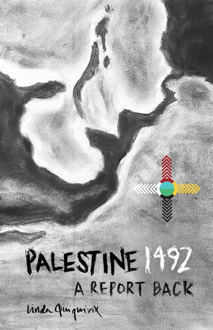 Palestine 1492: A Report Back - Paperback