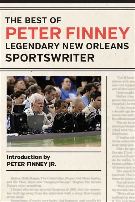 The Best of Peter Finney, Legendary New Orleans Sportswriter - Hardcover