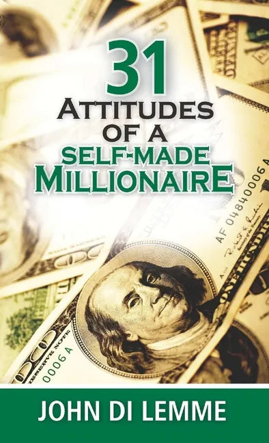 31 Attitudes of a Self-Made Millionaire - Paperback