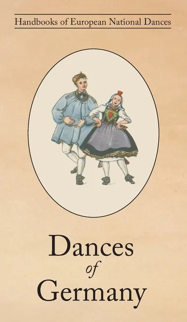Dances of Germany - Hardcover