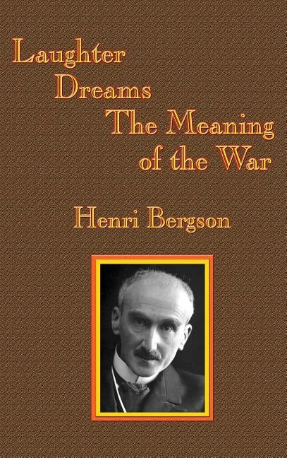 Laughter / Dreams / The Meaning of the War - Hardcover
