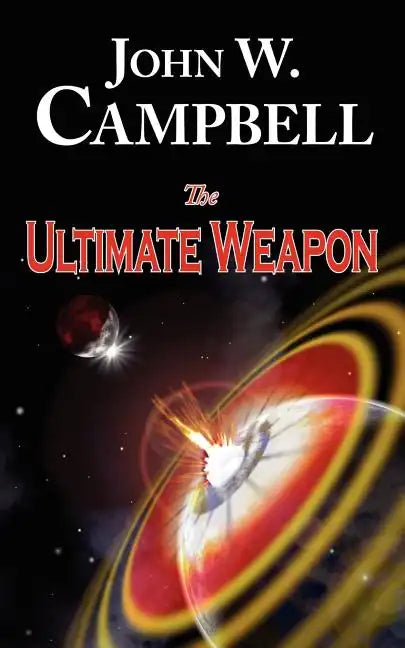 The Ultimate Weapon - Paperback