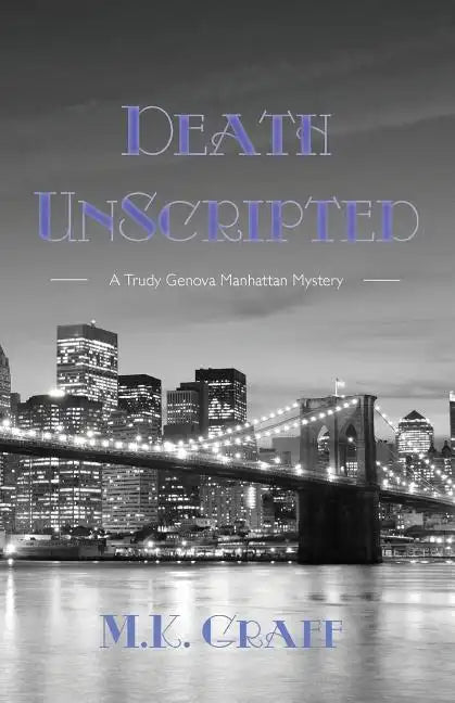Death Unscripted: A Trudy Genova Manhattan Mystery - Paperback