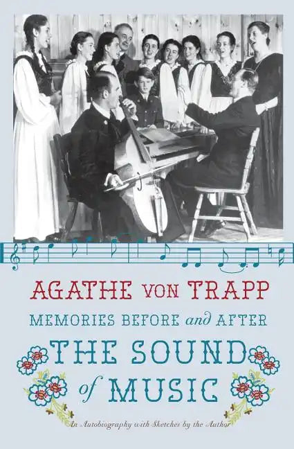 Memories Before and After the Sound of Music: An Autobiography - Paperback