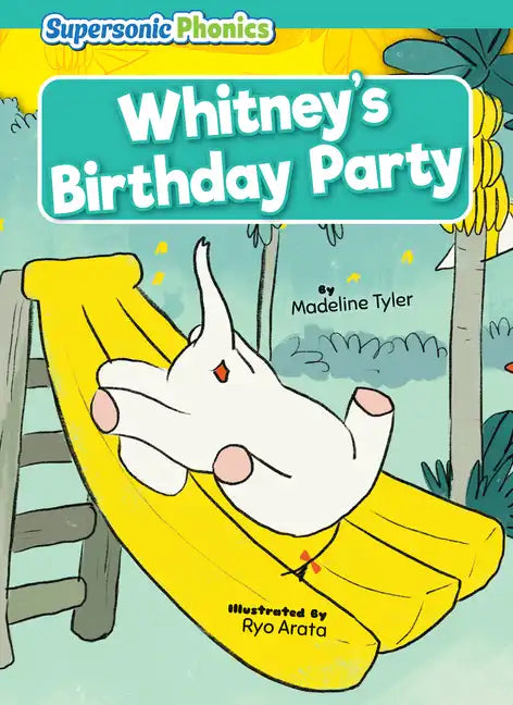 Whitney's Birthday Party - Library Binding