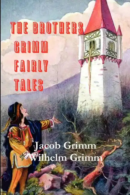 The Brothers Grimm Fairy Tales - Paperback