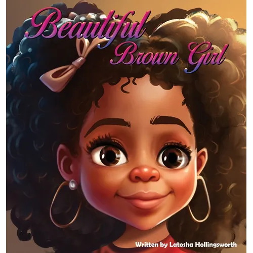 Beautiful Brown Girl - Hardcover