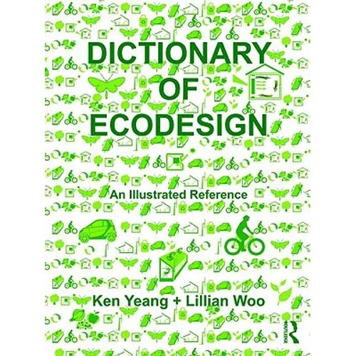 Dictionary of Ecodesign: An Illustrated Reference - Hardcover