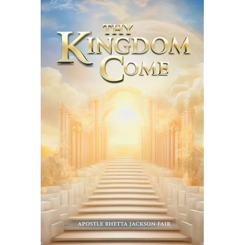 Thy Kingdom Come - Paperback