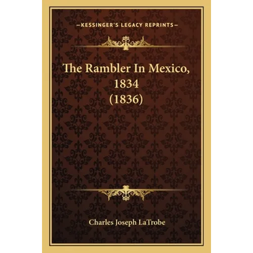 The Rambler In Mexico, 1834 (1836)