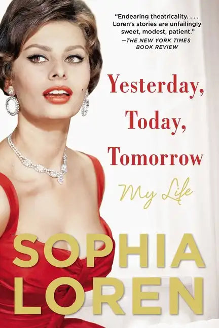 Yesterday, Today, Tomorrow: My Life - Paperback