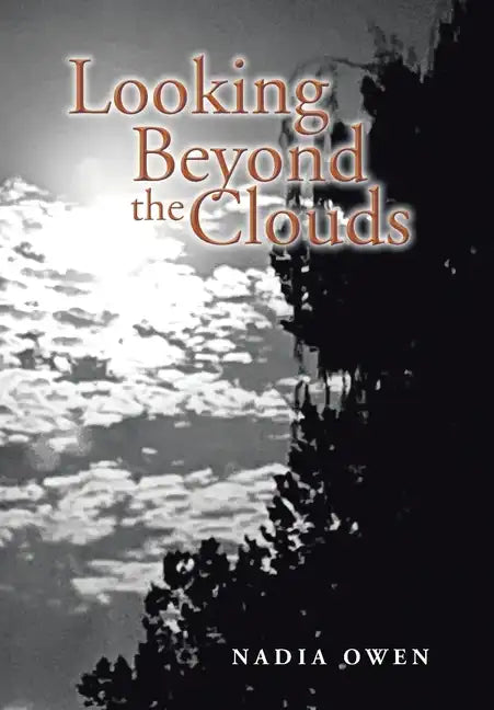 Looking Beyond the Clouds - Hardcover