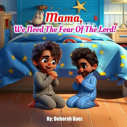 Mama, We Need The Fear of The Lord - Paperback