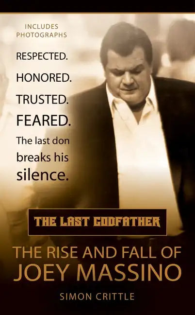 The Last Godfather: The Rise and Fall of Joey Massino - Paperback