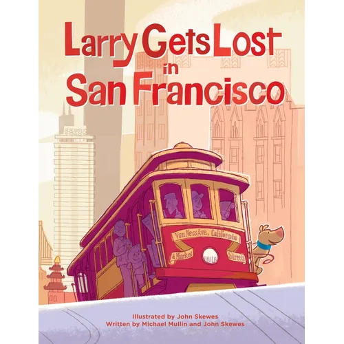 Larry Gets Lost in San Francisco - Hardcover