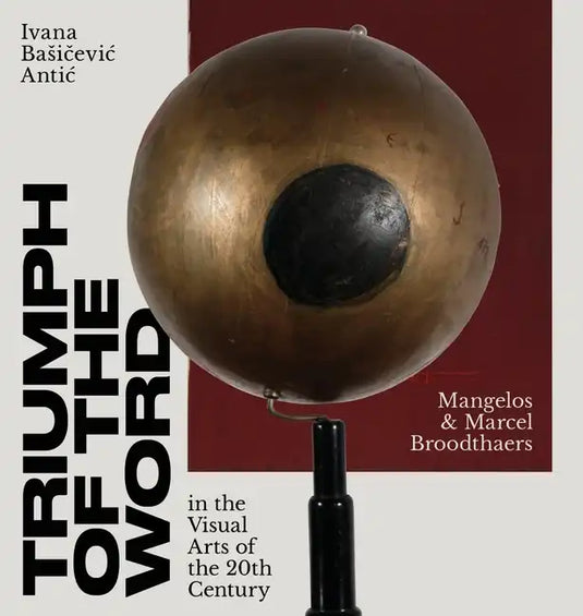 Triumph of the Word in the Visual Arts of the 20th Century - Hardcover