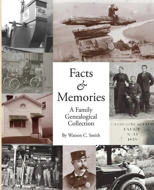 Facts & Memories: A Family Genealogical Collection - Paperback