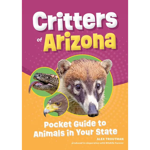 Critters of Arizona: Pocket Guide to Animals in Your State - Paperback
