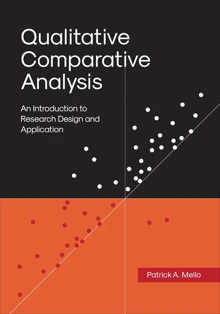 Qualitative Comparative Analysis: An Introduction to Research Design and Application - Paperback