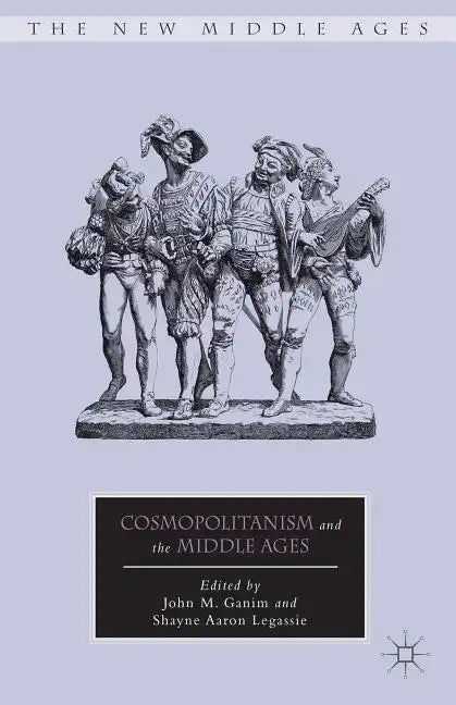 Cosmopolitanism and the Middle Ages - Hardcover