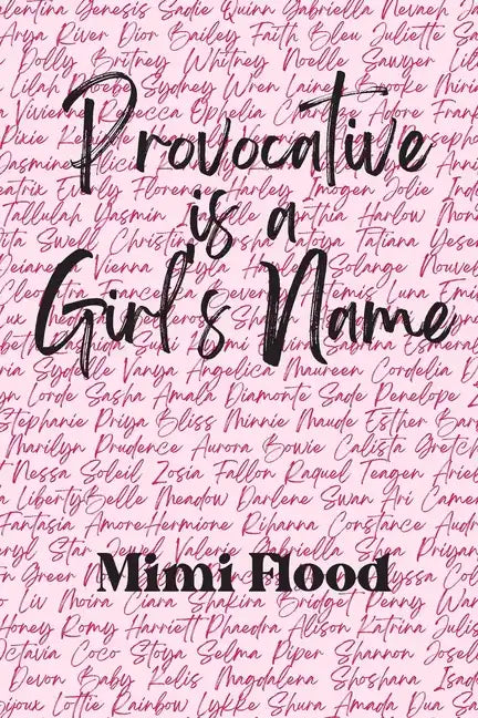 Provocative is a Girl's Name - Paperback