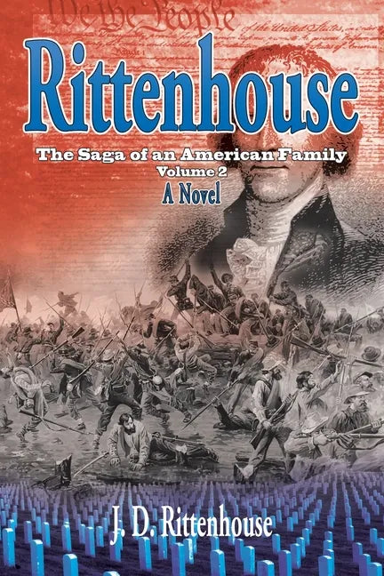 Rittenhouse: The Saga of an American Family, Volume 2 - Paperback