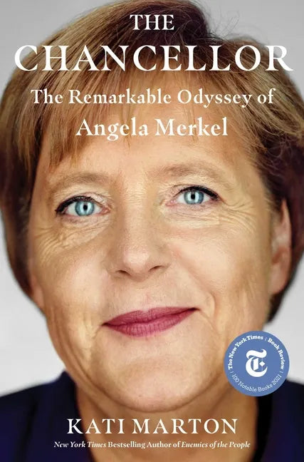 The Chancellor: The Remarkable Odyssey of Angela Merkel - Hardcover