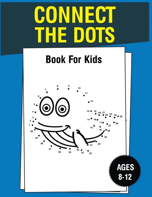 Connect The Dots Book For Kids Ages 8-12 - Paperback