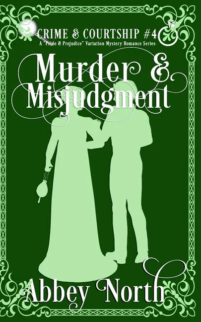 Murder & Misjudgment: A Pride & Prejudice Variation Mystery Romance Series - Paperback