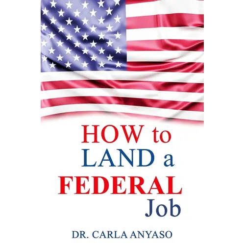 How to Land a Federal Job - Paperback