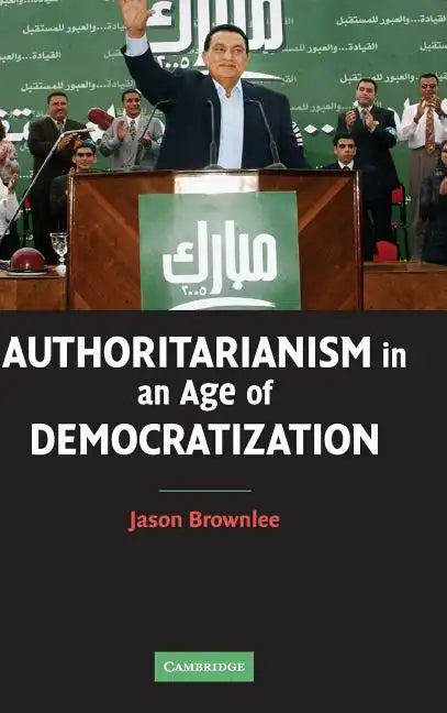 Authoritarianism in an Age of Democratization - Hardcover
