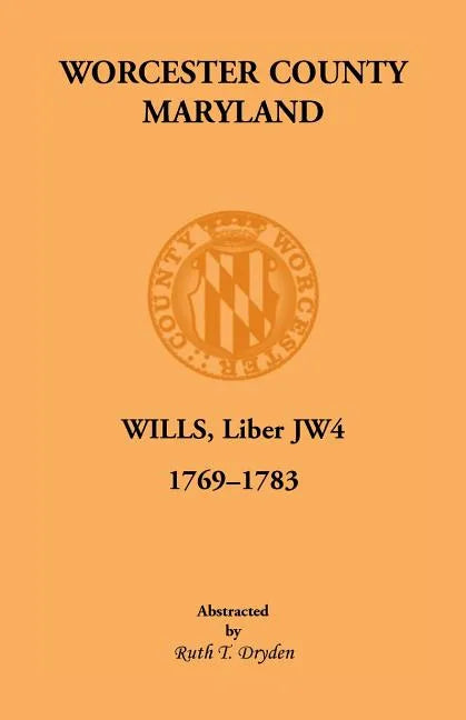 Worcester Will Books, Liber JW4, 1769-1783 - Paperback