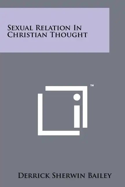 Sexual Relation In Christian Thought - Paperback