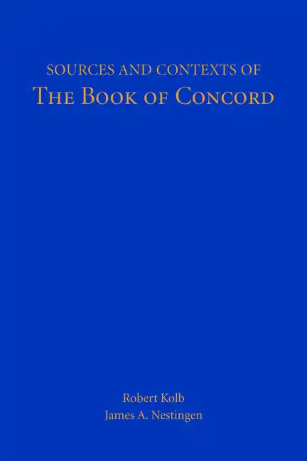 Sources and Contexts of The Book of Concord - Paperback