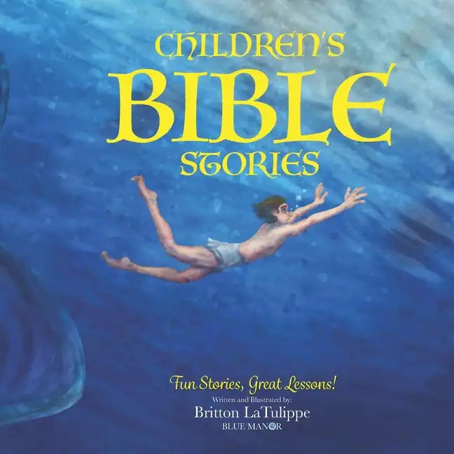 Children's Bible Stories: Fun Stories, Great Lessons! - Paperback