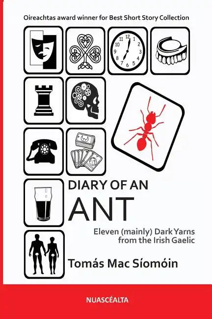 Diary of an Ant: Eleven (mainly) Dark Yarns from the Irish Gaelic - Paperback